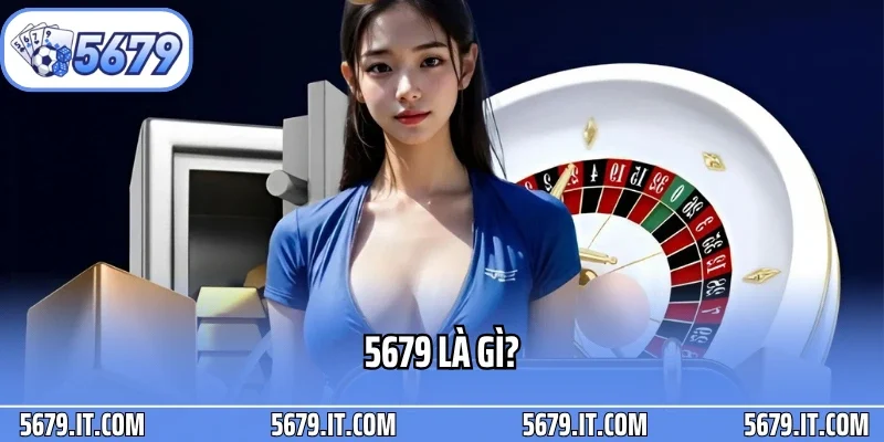 5679 Là Gì
