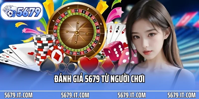 Đánh Giá 5679 Từ Người Chơi
