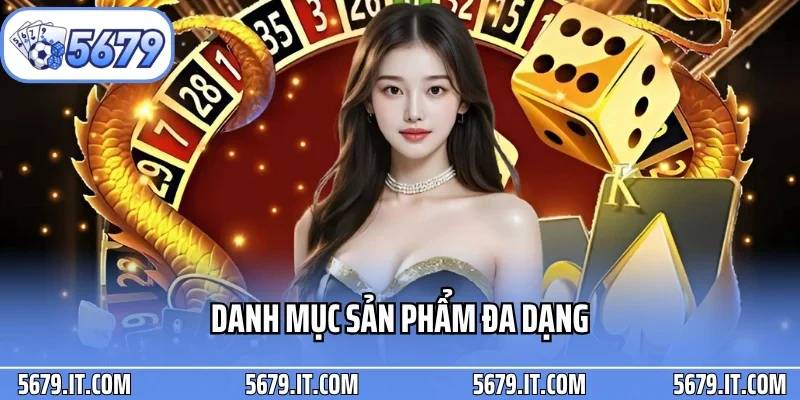 Danh mục sản phẩm đa dạng