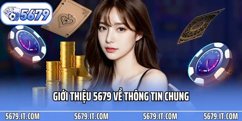 Giới thiệu 5679 về thông tin chung